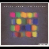 Kevin Hays - Variations '2011 - Album