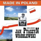 Jan Ptaszyn Wroblewski - Made In Poland '1995