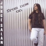 Jorge Salan - From Now On '2004