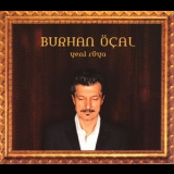 Burhan Ocal - Yeni Ruya (New Dream) '2005