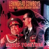 Leningrad Cowboys - Happy Together (Leningrad Cowboys & The Alexandrov Red Army Ensemble) '1994