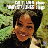 Cal Tjader - Cal Tjader Plays, Mary Stallings Sings '2005 - Album