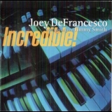 Joey Defrancesco & Jimmy Smith - Incredible! '1999