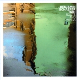 Benjamin Schaefer Trio - Roots & Wings '2008