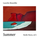 Lucette Bourdin - Nordic Waves (Volume 3: Summer) '2011