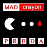 Mad Crayon - Preda '2009 - Album