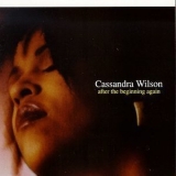 Cassandra Wilson - After The Beginning Again '1992