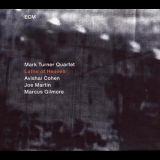 Mark Turner - Lathe Of Heaven '2014 - Album