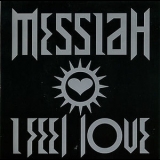 Messiah - I Feel Love [CDS] '1992