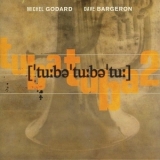 Dave Bargeron  &  Michel Godard - Tubatubatu  (TubaTuba 2) '2003
