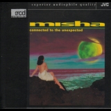 Misha - Connected To The Unexpected (JVC XRCD) '1996 - Album