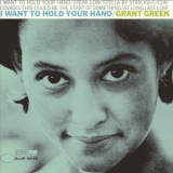 Grant Green - I Want To Hold Your Hand '1965