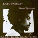 Chico Freeman - Spirit Sensitive '1979