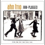Ahn Trio - Ahn-Plugged '2000