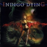 Indigo Dying - Indigo Dying '2007