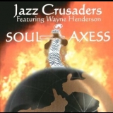 Jazz Crusaders - Soul Axess '2004