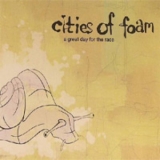 Cities Of Foam - A Great Day For The Race '2005