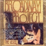 Broadway Project - The Vessel '2003