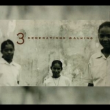 3 Generations Walking - 3 Generations Walking '2003