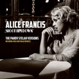 Alice Francis - Shoot Him Down (the Parov Stelar Versions) (single) '2012