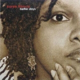 Karen Francis - Better Days '2002 - Album