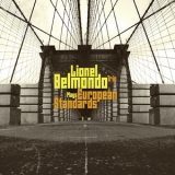 Lionel Belmondo Trio - Plays European Standards '2012