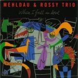 Mehldau & Rossy Trio - When I Fall In Love '1994