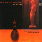 Gil Evans - New Bottle Old Wine '1958  [1997]