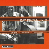 Ray Brown - Live At Starbucks '1999