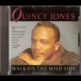 Quincy Jones - Walk On The Wild Side '1994