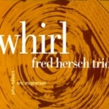 Fred Hersch Trio - Whirl '2010