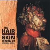 The Hair & Skin Trading Company - Jo In Nine G Hell '1993 - Album