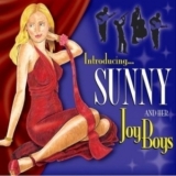 Sunny & Her Joy Boys - Introducing Sunny & Her Joy Boys '2009