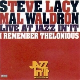 Mal Waldron & Steve Lacy - I Remember Thelonious - Live At Jazz In'it '1992