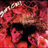 Soft Cell - The Art Of Falling Apart  (remastered) '1983