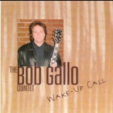 Bob Gallo - Wake-up Call '2005