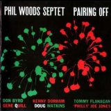 Phil Woods Septet - Pairing Off '1999