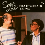 Ella Fitzgerald & Joe Pass - Speak Love '1983 - Album