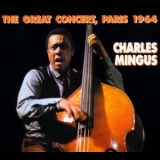 Charles Mingus - The Great Concert, Paris 1964 '1991