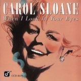 Carol Sloane - When I Look In Your Eyes '1991