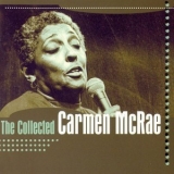 Carmen Mcrae - The Collected Carmen Mcrae '1998