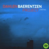Dahlen Baerentzen Project - Lifelines '2010