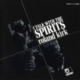 Roland Kirk - I Talk With The Spirits '1964
