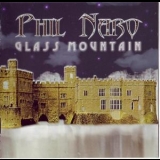 Phil Naro - Glass Mountain '2002