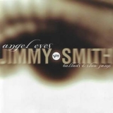 Jimmy Smith - Angel Eyes Ballads & Slow Jams '1996