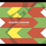Excess Luggage - Hand Luggage Only '2011
