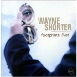 Wayne Shorter - Footprints Live! '2002