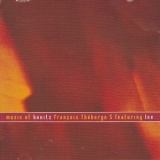 Francois Theberge 5 Feat. Lee Konitz - Music Of Konitz '2002