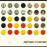 Nigel Hayes - It's Your Move '2003