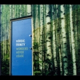 Nordic Trinity - Wonders Never Cease '2006